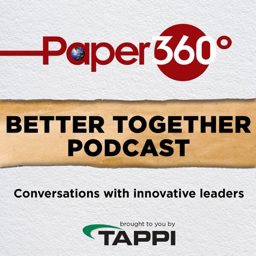 Paper360 Better Together Podcast